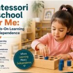 Montessori Preschool Near Me: How Hands-On Learning Builds Independence