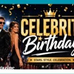 celebrity birthdays