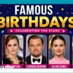 famous birthdays
